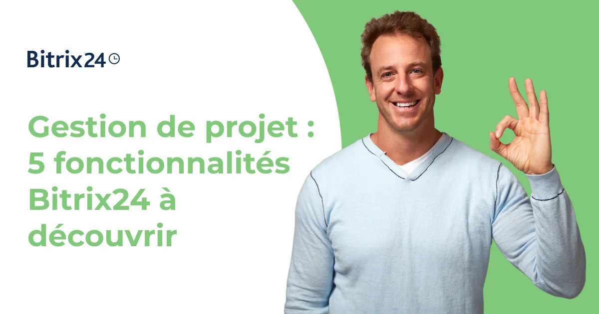 5 fonctionnalités « secrètes » de gestion de projet Bitrix24 que vous ne connaissiez probablement pas