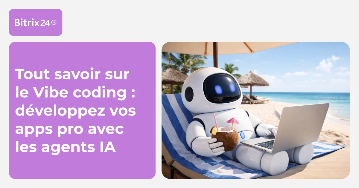 Tout savoir sur le vibe coding : le guide complet pour développer des apps pro avec les agents IA